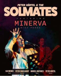 PETER HÄRTEL & THE SOLMATES feat. MINERVA Diaz Perez